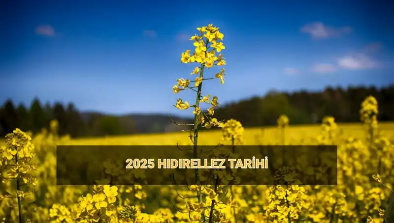 2025 Hıdırellez Ne Zaman? Hıdırellez Ritüellerinin Önemi ve Anlamı