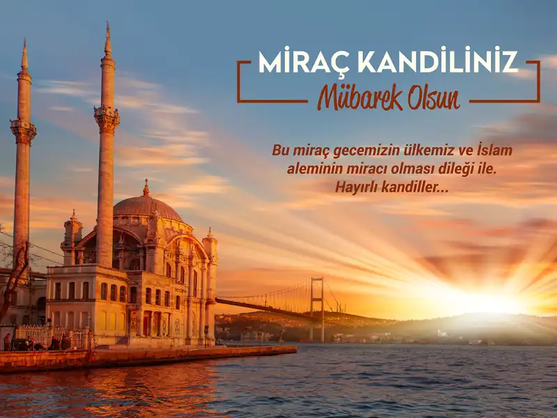 Miraç Kandili Nedir? Gecenin Manevi Önemi ve Faziletleri Anahtarı