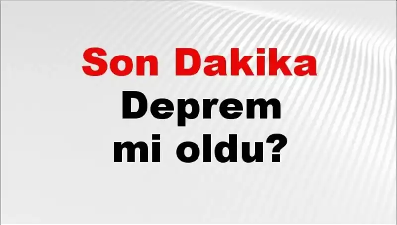 08 Şubat 2026'da Türkiye'yi Sarsan Deprem: Son Gelişmeler