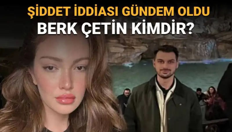 Danla Bilic'in Eski Sevgilisi Berk Çetin Hakkında Bilmeniz Gereken Her Şey