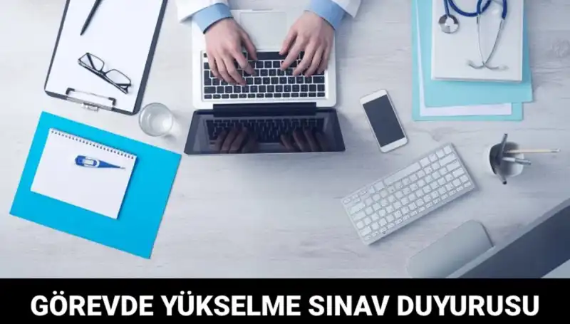 Sağlık Bakanlığı'ndan Görevde Yükselme İmkanı: Sınav Duyurusu Yapıldı!