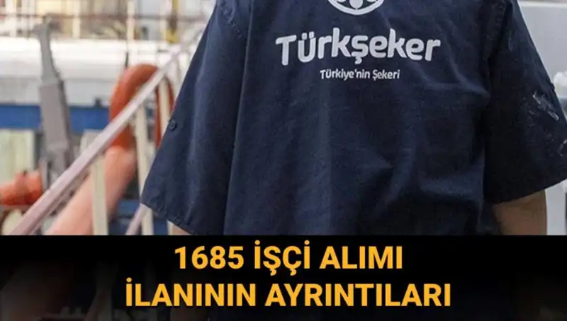 Türkiye’de TÜRKŞEKER İşçi Alımı Başvurusunda Dikkat Edilmesi Gerekenler