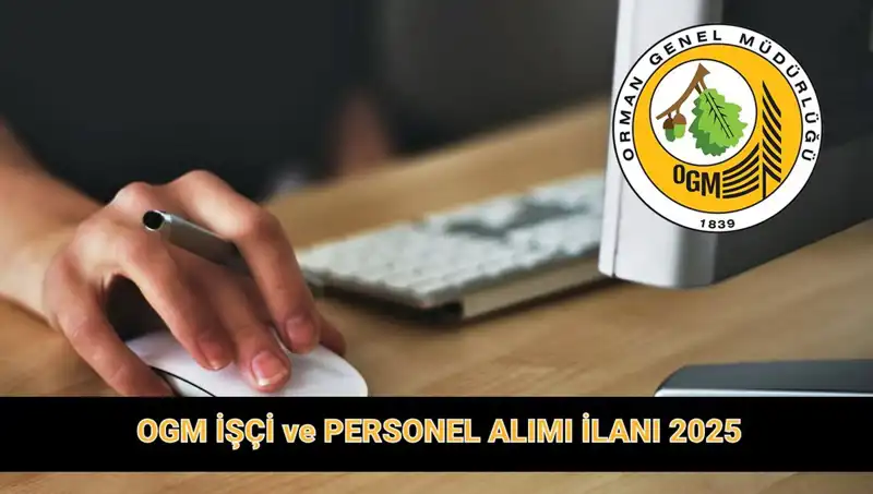 OGM 9 Bin 424 Personel Alımı Başvuruları Başladı: Şartlar ve Son Tarih!