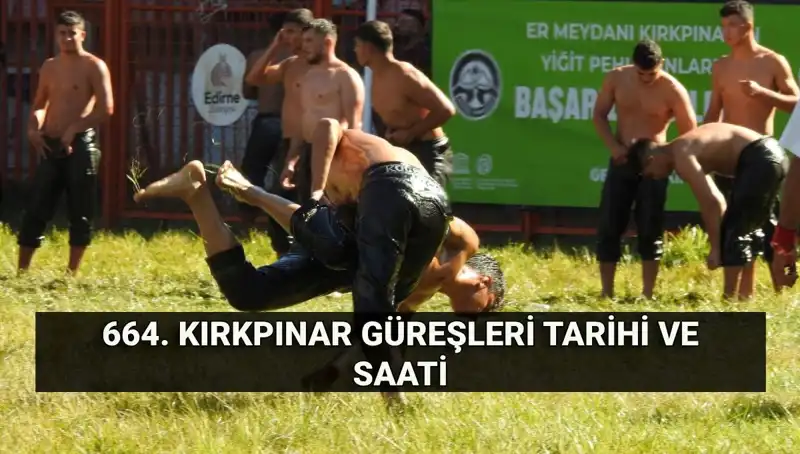 Kırkpınar Güreşleri 664. Kez Heyecanla Başlıyor!