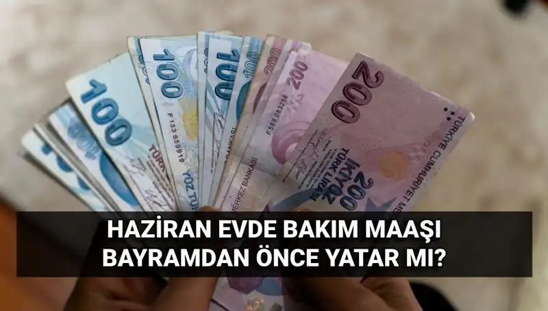 Evde Bakım Maaşı Bayram Öncesi Yatacak mı? İşte Son Gelişmeler!
