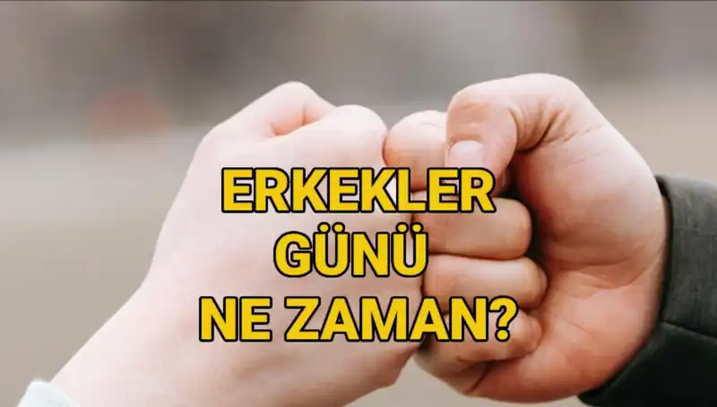 Erkekler Günü 2025 Ne Zaman? Türkiye’de Kutlanacak mı?