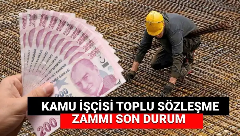 Kamu İşçilerine Müjde! Toplu İş Sözleşmesi Zammı Açıklandı